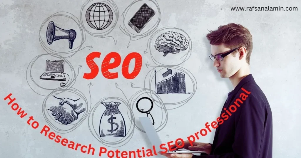 How to Research Potential SEO professional 